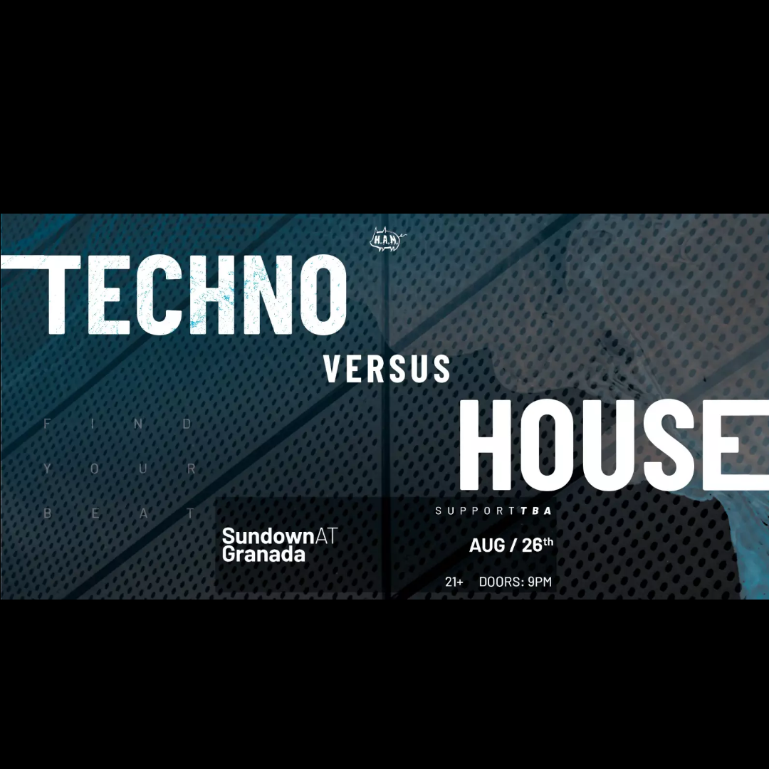 House VS Techno August 26th, 2023