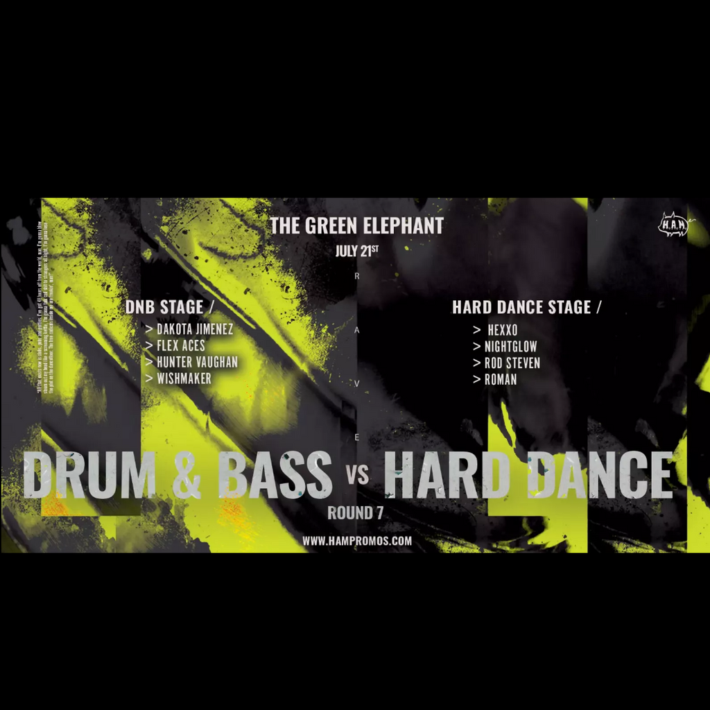 Drum and Bass VS Hard Dance July 21st, 2023 HAM Promotions