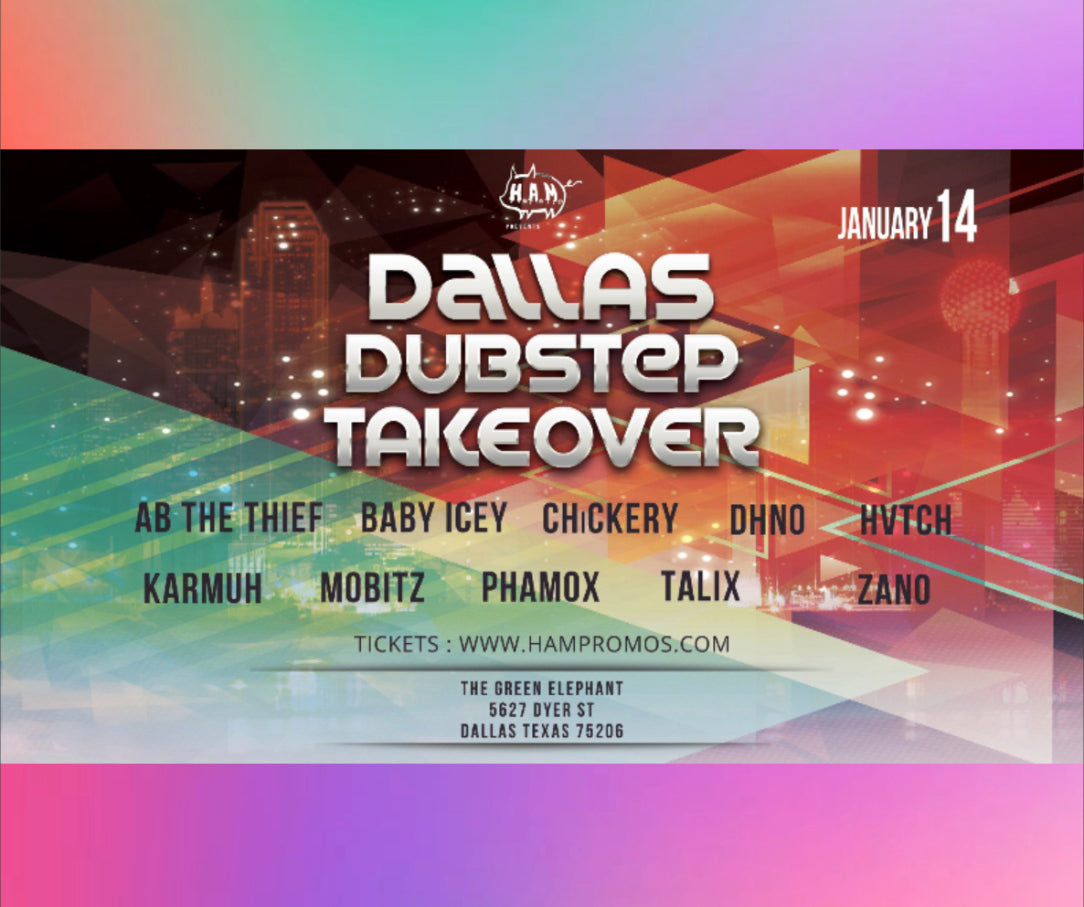 Dallas Dubstep Takeover January 14th, 2023