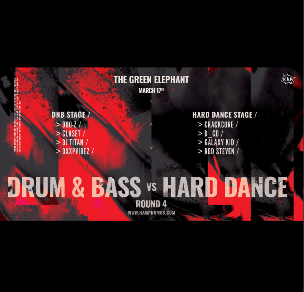 Drum and Bass VS Hard Dance March 17th, 2023 HAM Promotions