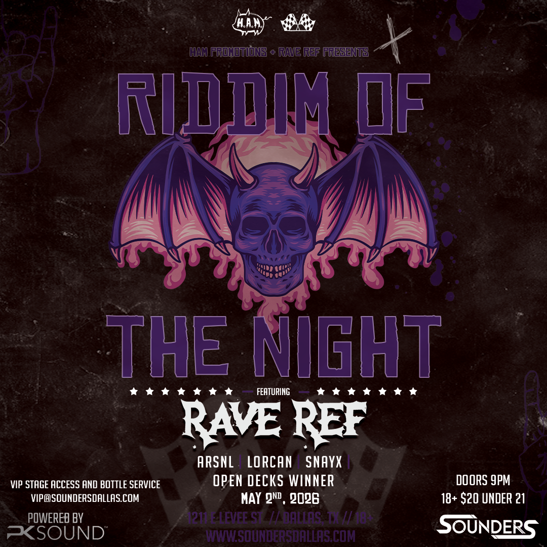Riddim of the Night ft RAVE REF at Sounders Saturday May 2nd, 2026.