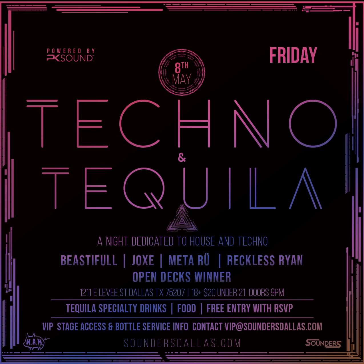 Techno & Tequila May 8th in Dallas, TX
