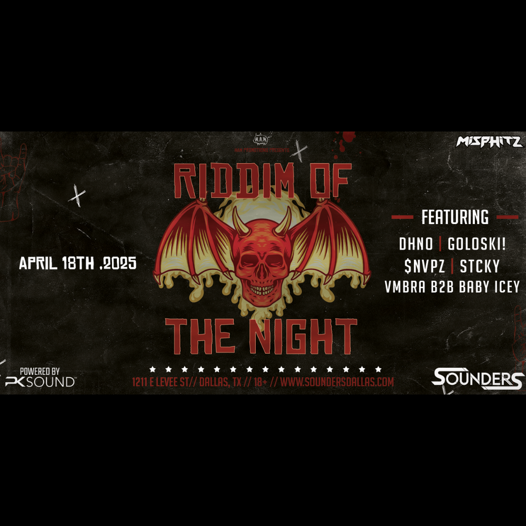Riddim of the Night @ Sounders Dallas Friday April 18th, 2025