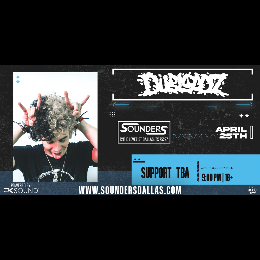 Dubloadz April 25th, 2025 @ Sounders Dallas