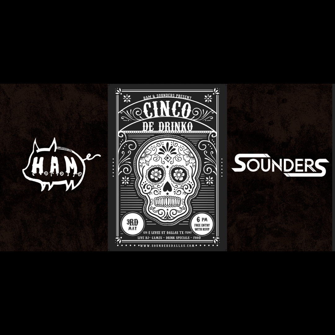 Cinco De Drinko 5/3 - Dallas, TX