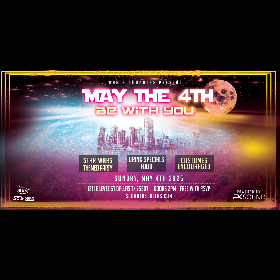 May The 4th Be With You Dallas