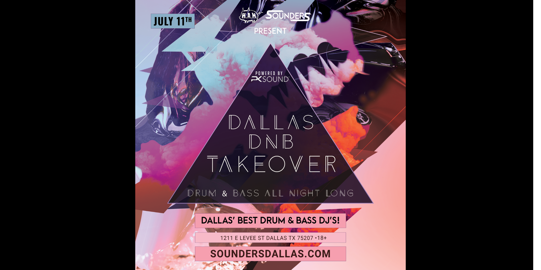 Dallas Drum & Bass Takeover 7/11 - Sounders