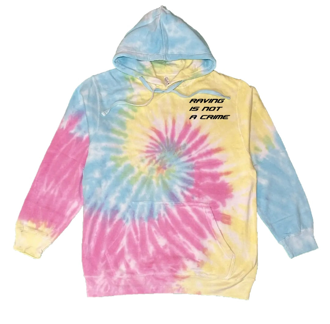 Raving Is Not A Crime - Premium Tie Dye Hoodies